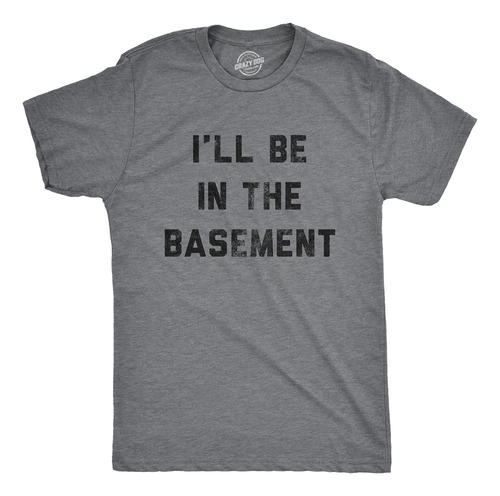 Camiseta Para Hombre Ill Be In The Basement Polera Diverti