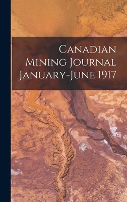 Libro Canadian Mining Journal January-june 1917 - Anonymous