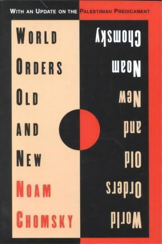World Orders Old And New, De Noam Chomsky. Editorial Columbia University Press, Tapa Blanda En Inglés