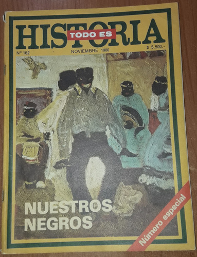 Revista Todo Es Historia N°162  Noviembre De 1980