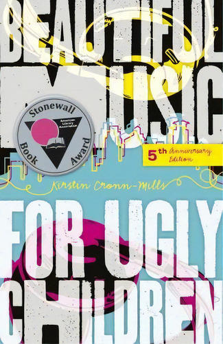 Beautiful Music For Ugly Children, De Kirstin Cronn-mills. Editorial North Star Editions, Tapa Blanda En Inglés