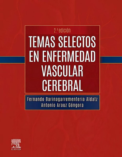 Libro: Temas Selectos En Enfermedad Vascular Cerebral 2ª Ed.