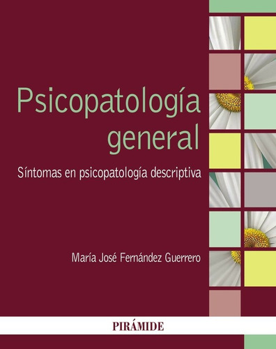Psicopatologia General - Fernadez Guerrero, Maria Jose