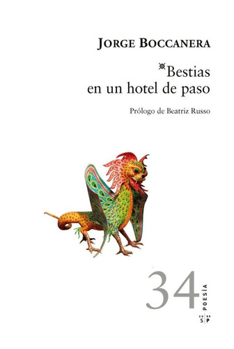 Bestias En Un Hotel De Paso De Jorge Boccanera