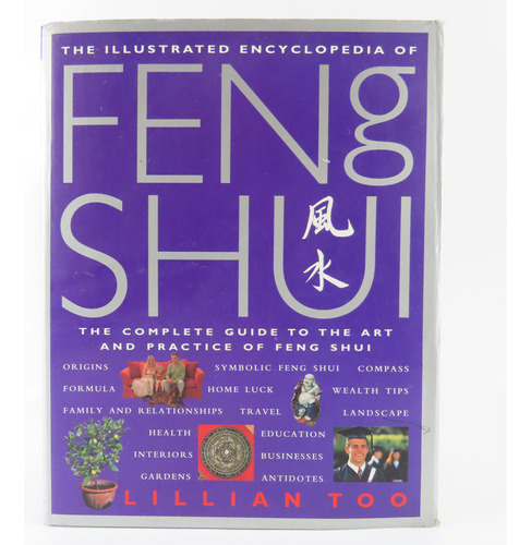 R1807 Lillian Too  The Illustrated Encyclopedia Of Feng Shui