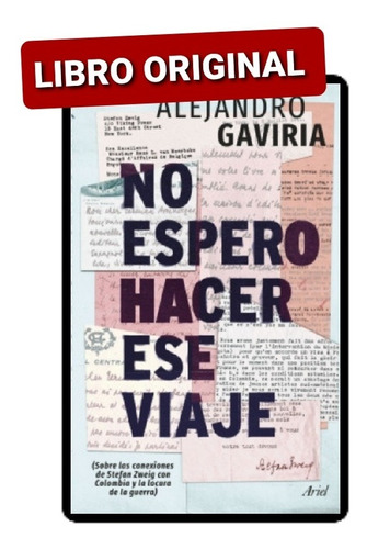 No Espero Hacer Ese Viaje Alejandro Gaviria ( Original ) 