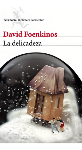 La Delicadeza - Foenkinos David