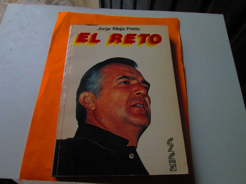 El Reto, 1ra. Edición Jorge Mejía Prieto Año 1982