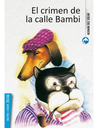 El Crimen De La Calle Bambi (zig Zag Delfin De Color Azul)