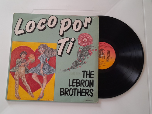 The Lebron Brothers Loco Por Ti Lp Press Usa 1988 Que Pena