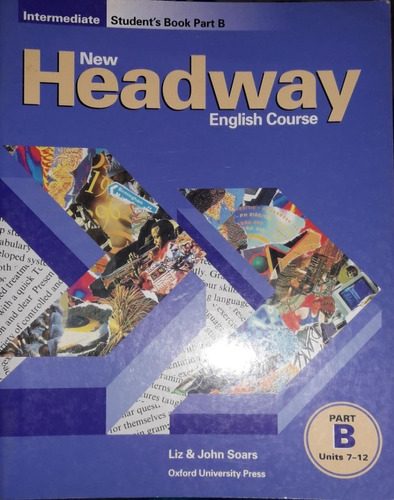 New Headway Intermediate Student's Book Part B - Oxford **