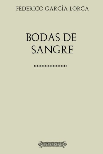 Libro : Coleccion Lorca Bodas De Sangre - Garcia Lorca,...