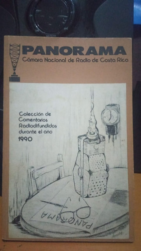 Panorama. Coleccion De Comentarios Radiodifundidos En 1990