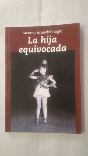 La Hija Equivocada-susana Amuchastegui-patagonia Escrita-(39