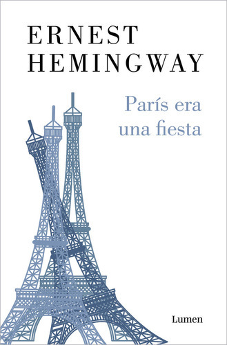 Parãâs Era Una Fiesta, De Hemingway, Ernest. Editorial Lumen, Tapa Blanda En Español