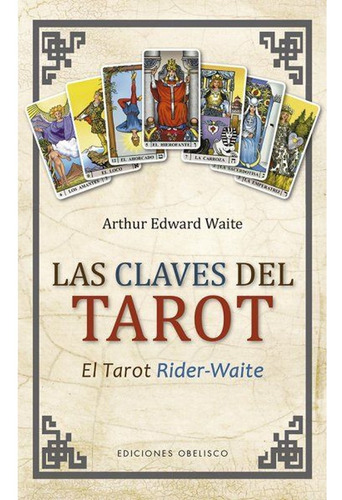 Las Claves Del Tarot - Arthur Edward Waite - Obelisco Libro