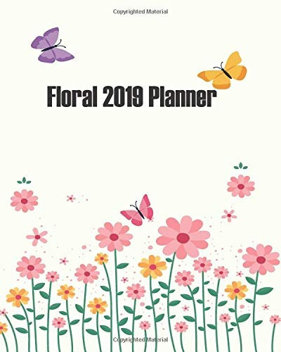 Floral 2019 Planner 12 Month January 2019 To December 2019 M