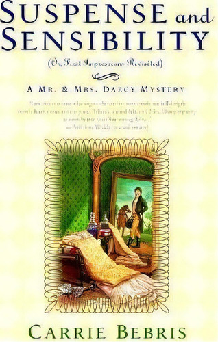 Suspense And Sensibility, De Carrie Bebris. Editorial St Martins Press, Tapa Blanda En Inglés