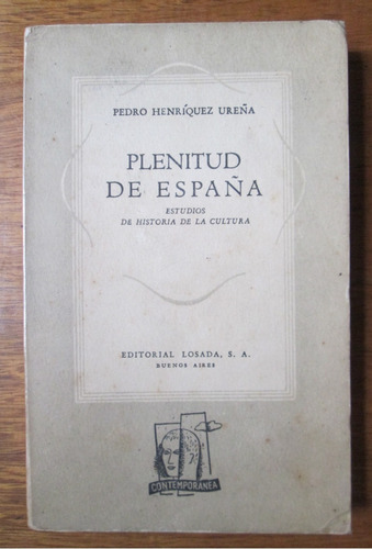 Plenitud De España Henriquez Ureña Historia Cultura