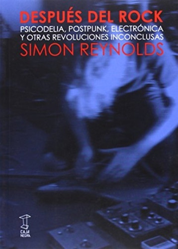 Despues Del Rock.. - Simon Reynolds