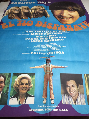 Poster El Tio Disparate -carlitos Bala Trillizas De Oro 1978