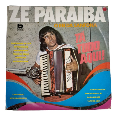 Lp Disco Vinil Zé Paraíba O Rei Da Sanfona Tá Tudo Aqui 