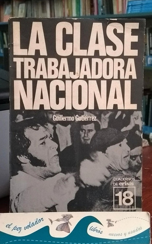 La Clase Trabajadora Nacional Guillermo Gutierrez 