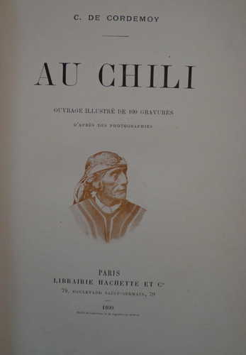 Au Chili Antiguo Cordemoy Grabados 1899