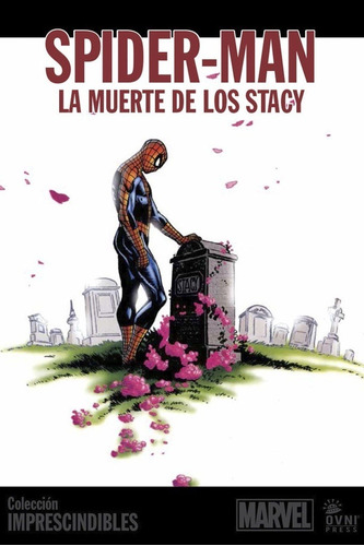 Marvel - Impresindibles #3 - La Muerte De Los Stacy - Marvel