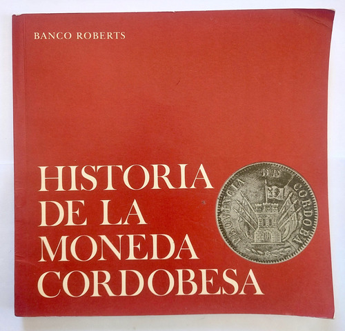 Historia De La Moneda Cordobesa Amonedacion Cordoba Billete