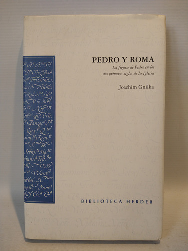 Pedro Y Roma Joachim Gnilka Herder (Usado)