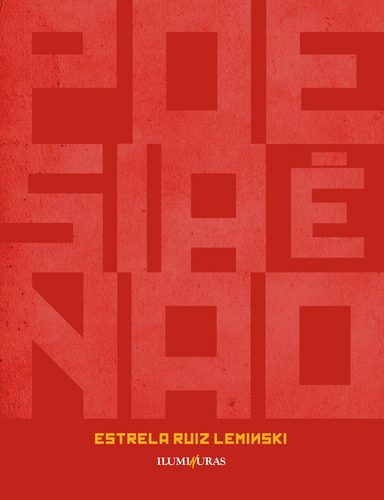 Poesia é não, de Leminski, Estrela. Editora Iluminuras Ltda., capa mole em português, 2000