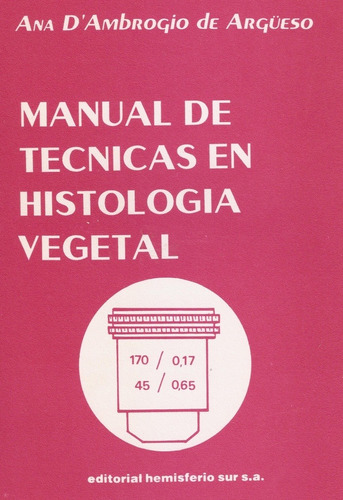 Manual De Tecnicas En Histologia Vegetal - Ambrogio De Argue