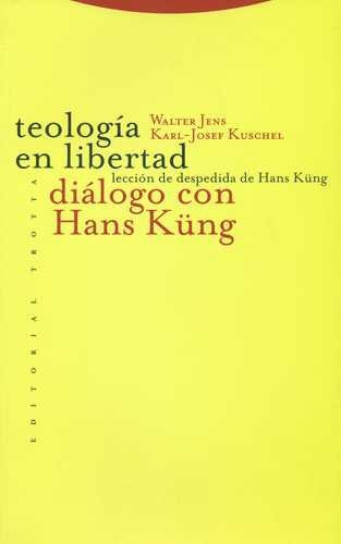 Libro Teología En La Libertad, Diálogo Con Hans Küng