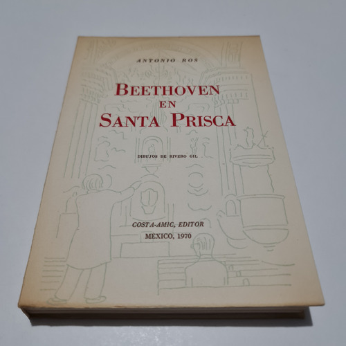 Beethoven En Santa Prisca Antonio Ros