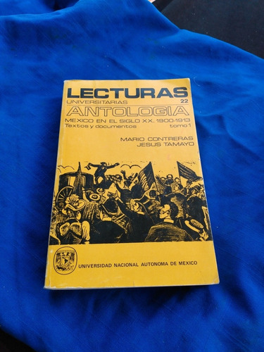 Lecturas Universitarias Antología México En El Siglo Xx 1913