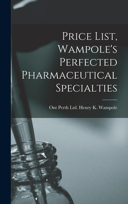 Libro Price List, Wampole's Perfected Pharmaceutical Spec...