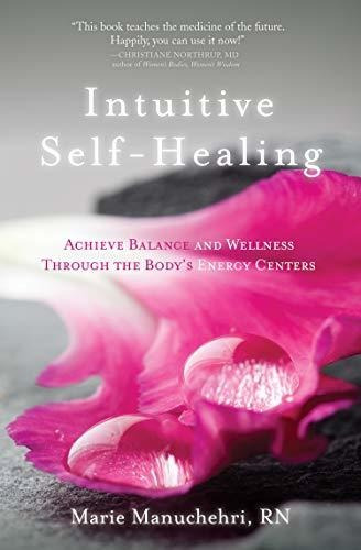 Book : Intuitive Self-healing Achieve Balance And Wellness.