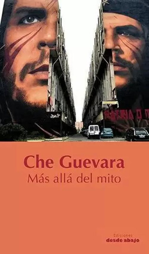 Libro Che Guevara, Más Allá Del Mito