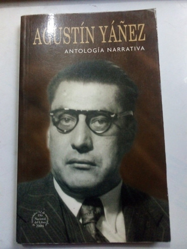 Agustín Yáñez Antología Narrativa 