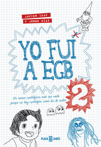 Yo Fui A Egb 2, De Ikaz, Javier. Editorial Plaza & Janes, Tapa Dura En Español