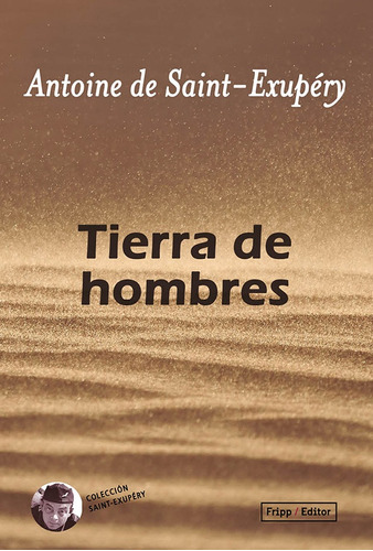 Tierra De Hombres - Antoine Saint-exupery