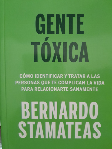 Gente Toxica.  Penguin.  Stamateas Superación Personal 