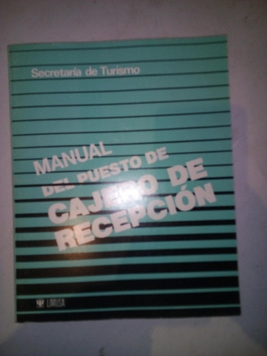 Libro Antigu Manual Del Puesto De Cajero De Recepción Sectur