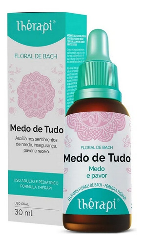 Floral De Bach Medo De Tudo 30ml - Floral Therapi