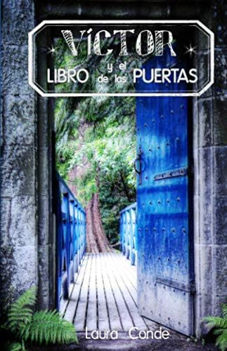 Libro: Víctor Y El Libro De Las Puertas (spanish Edition)