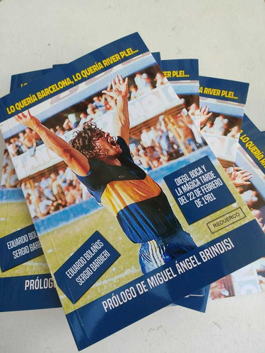 Lo Quería Barcelona... El Libro Del Debut Maradona En Boca