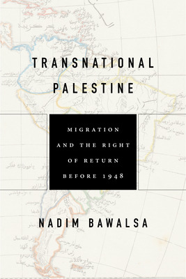 Libro Transnational Palestine: Migration And The Right Of...