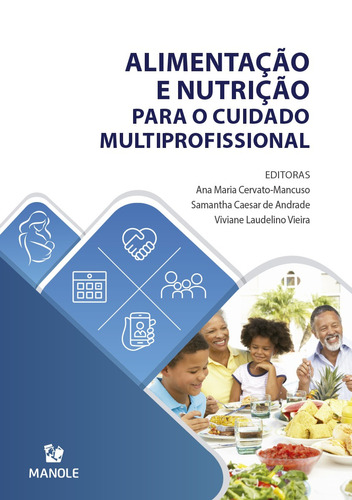 Alimentação e nutrição para o cuidado multiprofissional, de Mancuso, Ana Maria Cervato. Editora Manole LTDA, capa mole em português, 2020