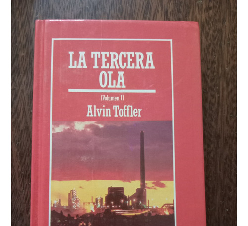 Libro La Tercera Ola Volumen 1 Alvin Toffler Muy Interesante